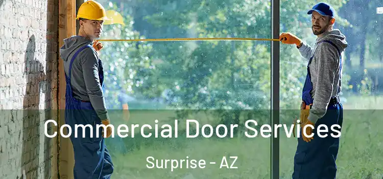 Commercial Door Services Surprise - AZ